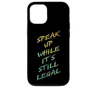 Speak Up While It's Still Legal - Free Speech Grunge Graphic Case for iPhone 12/12 Pro
