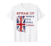 Speak Up - While It's Still Legal: Free Speech UK T-Shirt