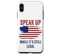 Speak Up - While It's Still Legal: Free Speech USA Case for iPhone XS Max