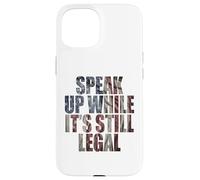 Speak Up - While It's Still Legal: Free Speech USA Vintage Case for iPhone 15