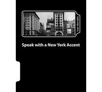 Speak with a New York Accent