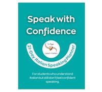 Speak with confidence: 21-day Italian Speaking Planner