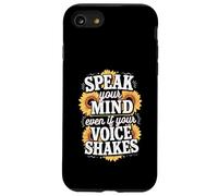 Speak Your Mind Even If Your Voice Shakes Quote Case for iPhone SE (2020) / 7/8