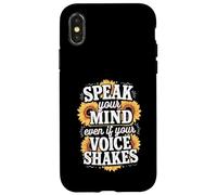 Speak Your Mind Even If Your Voice Shakes Quote Case for iPhone X/XS