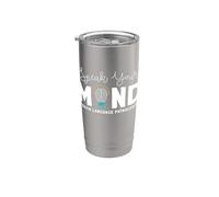 Speak Your Mind Speech Language Pathologist SLP Therapy Stainless Steel Insulated Tumbler