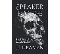 Speaker for the Dead: Book Two of the Divine Words Series