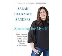 Speaking for Myself: Faith, Freedom, and the Fight of Our Lives Inside the Trump White House
