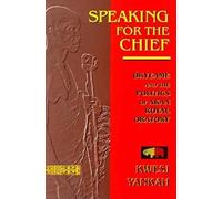 Speaking for the Chief: Okyeame and the Politics of Akan Royal Oratory (African Systems of Thought)