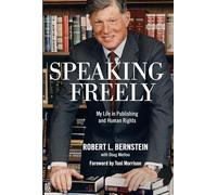 Speaking Freely: My Life in Publishing and Human Rights