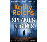 Speaking in Bones : (Temperance Brennan Book 18)