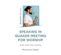 Speaking in Quaker Meeting for Worship