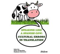 Speaking like a Spanish Cow: Cultural Errors in Translation