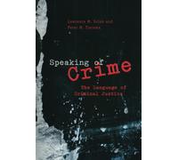 Speaking of Crime: The Language of Criminal Justic