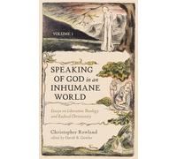 Speaking of God in an Inhumane World, Volume 1: Essays on Liberation Theology and Radical Christianity