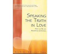 Speaking the Truth in Love by Kenneth C. Haugk (1992-09-27)