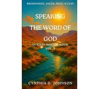 SPEAKING THE WORD OF GOD IN FIRST PERSON NOUN Vol. 3: 6 (Spiritual Growth)
