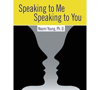 Speaking to Me, Speaking to You: Communicating with Others
