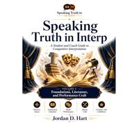 Speaking Truth in Interp: Volume One