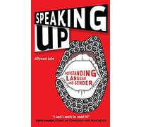 Speaking Up: Understanding Language and Gender