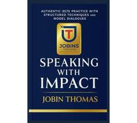Speaking with Impact: Authentic IELTS Practice with Structured Techniques and Model Dialogues