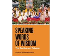 Speaking Words of Wisdom: The Beatles and Religion (American Music History)
