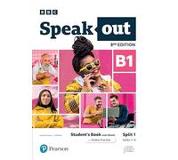 Speakout 3ed B1 Student's Book & eBook with Online Practice Split 1 - Pearson Education
