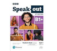 Speakout 3ed B1+ Student’s Book and eBook with Online Practice Split 1