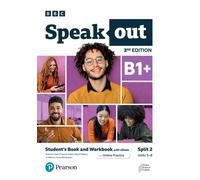 Speakout 3ed B1+ Student's Book and Workbook with eBook and Online Practice Split 2