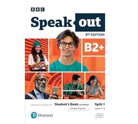 Speakout 3ed B2+ Student’s Book and eBook with Online Practice Split 1