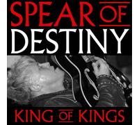 Spear Of Destiny - King Of Kings