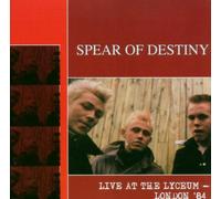 Spear Of Destiny - Live At The Lyceum, London '84