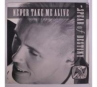 SPEAR OF DESTINY - Never Take Me Alive (Extended) [12" Vinyl]