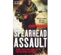 Spearhead Assault: Blood, Guts and Glory on the Falklands Frontlines
