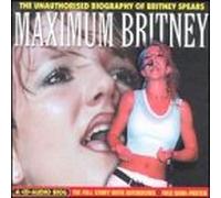 Spears,Britney - Maximum Audio Biography