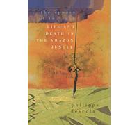 Spears of Twilight: Life and Death in the Amazon Jungle