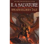 Spearwielder's Tales: Signed Us First Edition In One Volume: The Woods Out Back; The Dragon's Dagger; Dragonslayer's Return