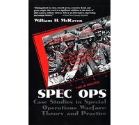 Spec Ops: Case Studies in Special Operations Wa, McRaven, McRaven,^