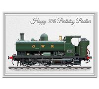 Special 30th Birthday Cards - Unusual Unique Cool - Happy Thirtieth 30 year old (Brother 30th Card - GWR Steam Train)