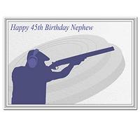 Special 45th Birthday Cards for him - Unusual Unique Cool Best 45 year old man (Nephew 45th Bday Card - Clay Pigeon Shooting)