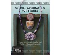 Special Approaches For Stones: Prong Set Curved Concho and Textured Shaman Pendants