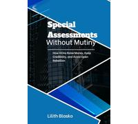 Special Assessments Without Mutiny: How HOAs Raise Money, Keep Credibility, and Avoid Open Rebellion