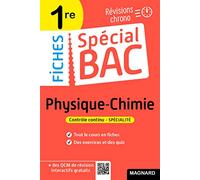 Spécial Bac Fiches Physique-Chimie 1re Bac 2025: Tout le programme en 51 fiches, mémos, schémas-bilans, exercices et QCM
