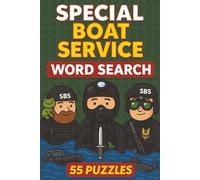 Special Boat Service Word Search Puzzle Book: 55 Tactical Puzzles Honoring the Covert Operations, History, and Heroism of the British SBS - 110 Pages of Military-Themed Brain Challenges