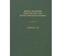 Special Bulletins from the 1939-1940 Active Campaign in Europe: Lessons 11-20