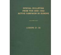 Special Bulletins from the 1939-1940 Active Campaign in Europe: Lessons 21-30