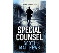 Special Counsel: An Adam Drake novel: 5 (The Adam Drake Series)