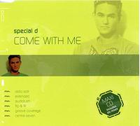 Special D - Come With Me