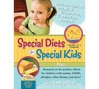 Special Diets for Special Kids, Volumes 1 and 2 Combined: Over 200 Revised and New Gluten-Free Casein-Free Recipes, Plus Research on the Positive Effe: 1-2