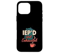 Special Ed Inclusive Education SPED Teacher IEP Team Case for iPhone 16 Pro Max