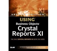 Special Edition Using Business Objects Crystal Reports XI